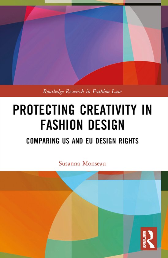 Routledge Research in Fashion Law- Protecting Creativity in  ... - cover