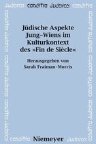 Conditio Judaica52- Jüdische Aspekte Jung-Wiens im Kulturkontext des »Fin de Siècle«
