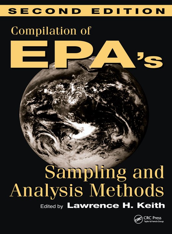 Compilation of EPA's Sampling and Analysis Methods 9781566701709