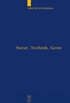 Quellen und Studien zur Philosophie68- Natur, Technik, Geist