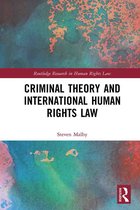 Routledge Research in Human Rights Law- Criminal Theory and International Human Rights Law