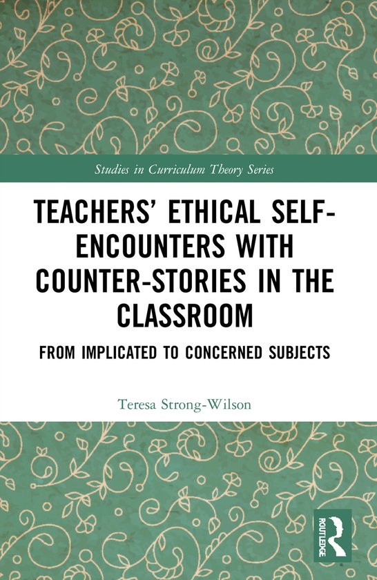 Studies in Curriculum Theory Series- Teachers’ Ethical Sel ... - cover
