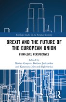 Routledge Studies in the European Economy- Brexit and the Future of the European Union