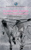 Un cuerpo abierto: la escritura