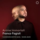 Franco Fagioli, Kammerorchester Basel - Anime Immortali (CD)
