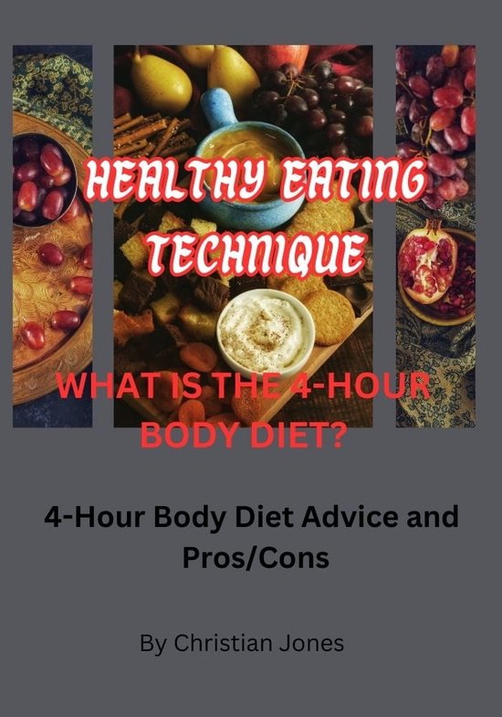 HEALTHY EATING technique WHAT IS THE 4HOUR BODY DIET? 4Hour Body