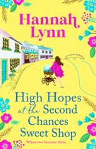 The Holly Berry Sweet Shop Series4- High Hopes at the Second Chances Sweet Shop