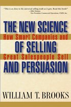 The New Science of Selling and Persuasion