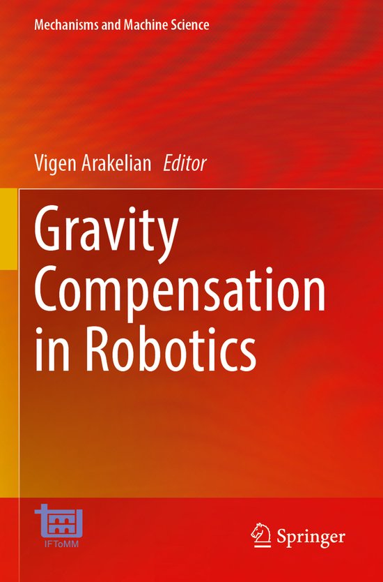 Mechanisms and Machine Science- Gravity Compensation in Robotics