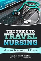 The Guide to Travel Nursing