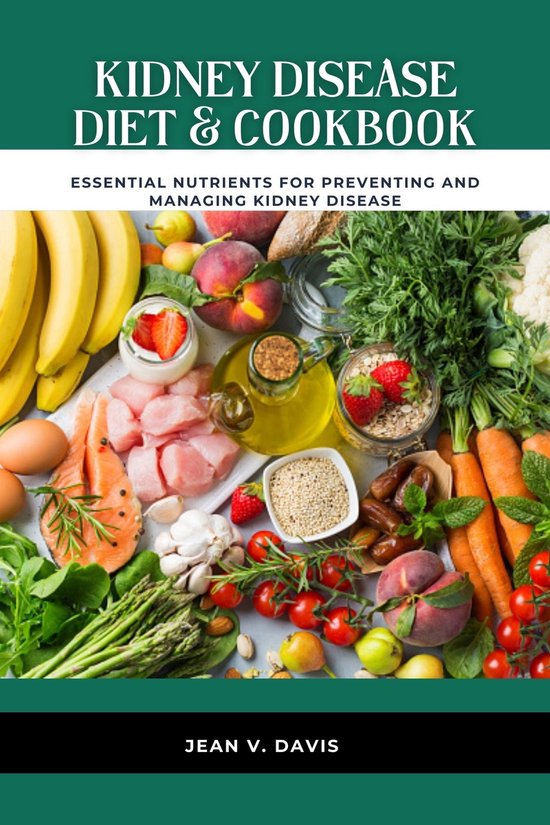 Kidney Disease Diet & Cookbook (ebook), JEAN V. DAVIS 1230006264352 Boeken