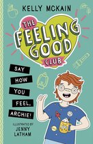 The Feeling Good Club-The Feeling Good Club: Say How You Feel, Archie!