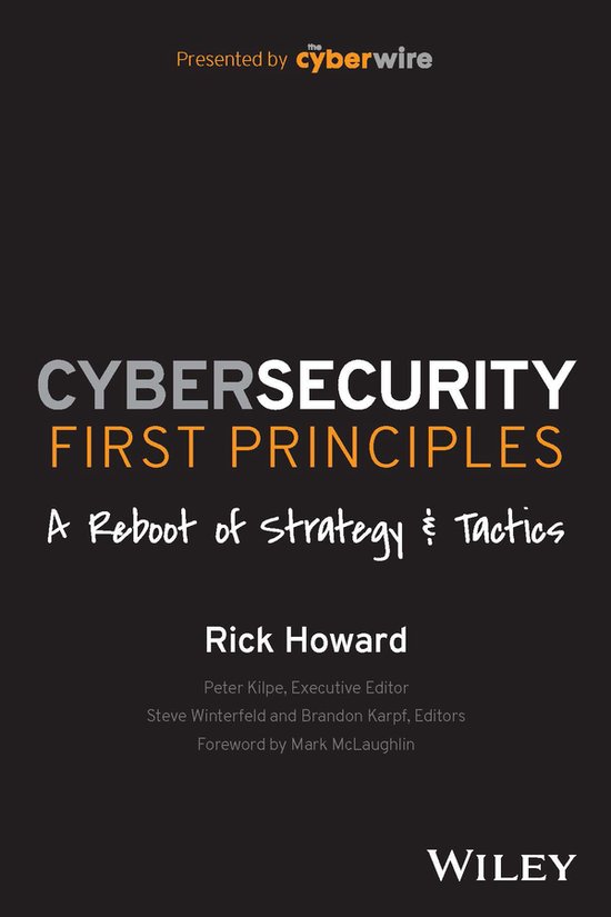 Cybersecurity First Principles: A Reboot of Strategy and Tac ... - cover