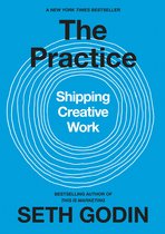 The Practice Shipping Creative Work