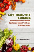Healthy life - Gut-Healthy Cuisine
