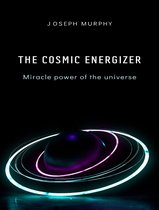 The cosmic energizer: miracle power of the universe