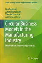 Studies in Energy, Resource and Environmental Economics - Circular Business Models in the Manufacturing Industry