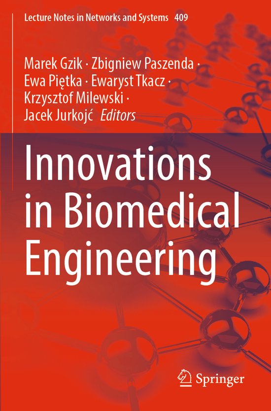 Lecture Notes in Networks and Systems409- Innovations in Biomedical ...