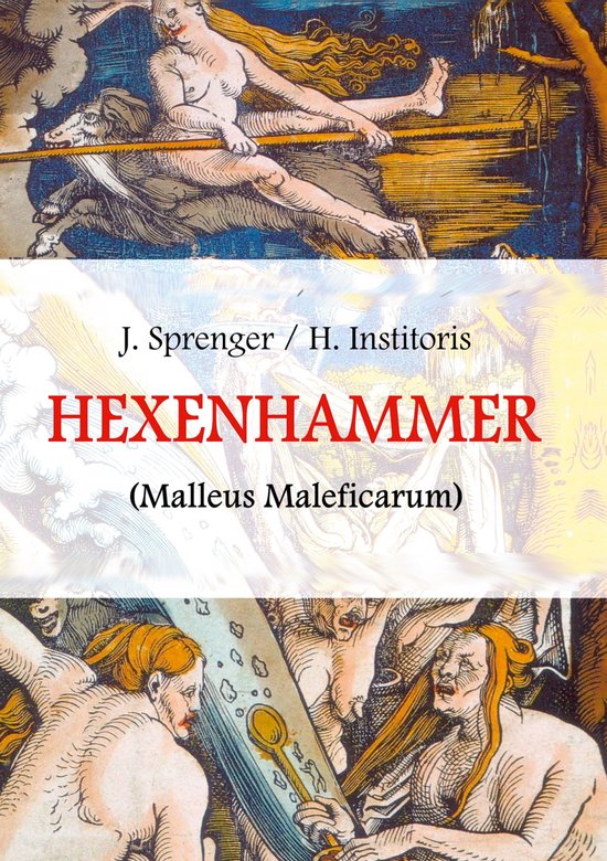 Malleus Maleficarum, First Edition