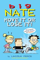 Big Nate- Big Nate: Move It or Lose It!