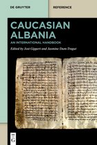 De Gruyter Reference- Caucasian Albania