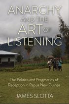 Anarchy and the Art of Listening