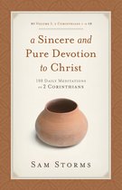 A Sincere and Pure Devotion to Christ (2 Corinthians 1-6), Volume 1