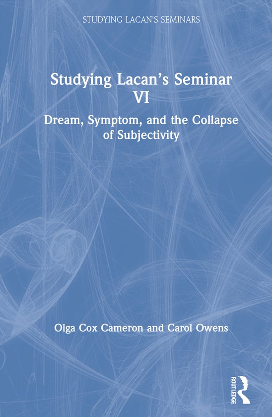 Studying Lacan's Seminars- Studying Lacan’s Seminar VI - cover