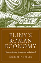 The Princeton Economic History of the Western World113- Pliny's Roman Economy