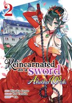 Reincarnated as a Sword: Another Wish (Manga)- Reincarnated as a Sword: Another Wish (Manga) Vol. 2