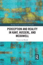 Routledge Studies in Contemporary Philosophy- Perception and Reality in Kant, Husserl, and McDowell