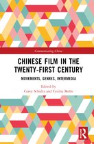 Communicating China- Chinese Film in the Twenty-First Century