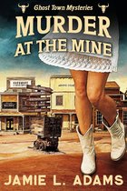 Ghost Town Mysteries - Murder at the Mine