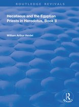 Routledge Revivals- Hecataeus and the Egyptian Priests in Herodotus, Book 2