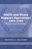 Cass Series on Peacekeeping- NATO and Peace Support Operations, 1991-1999