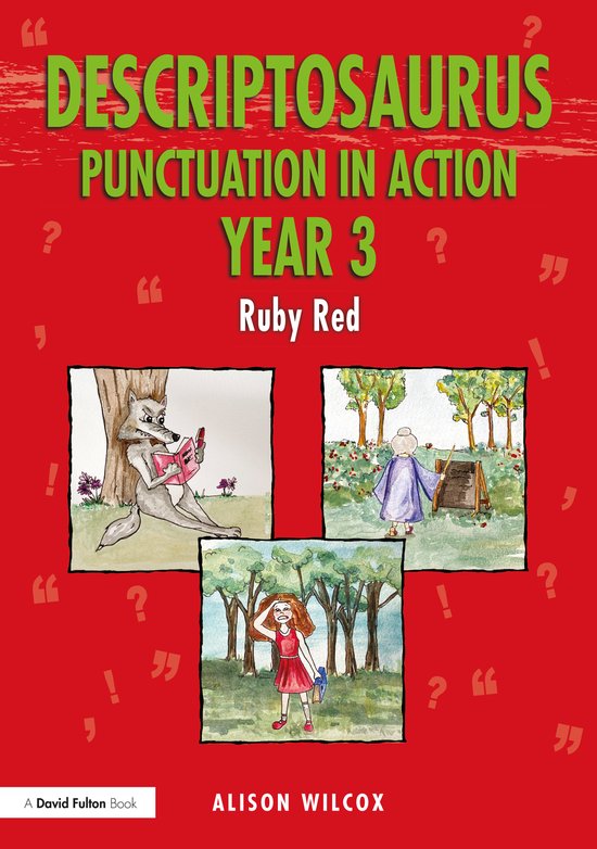 Descriptosaurus Punctuation in Action Year 3: Ruby Red - cover