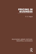Routledge Library Editions: Industrial Economics- Pricing in Business