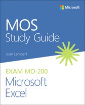 MOS Study Guide- MOS Study Guide for Microsoft Excel Exam MO-200