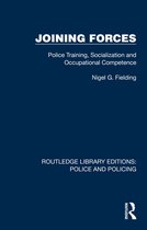 Routledge Library Editions: Police and Policing- Joining Forces