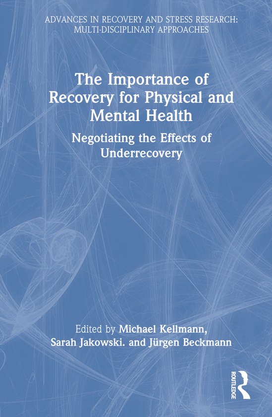 Advances in Recovery and Stress Research-The Importance of R ... - cover