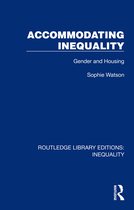 Routledge Library Editions: Inequality- Accommodating Inequality
