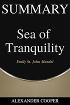 Self-Development Summaries 1 - Summary of Sea of Tranquility