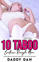 Multiple Older Men Filthy Dirty Collection 1 - 10 Taboo Erotica: Rough Men & Younger Women Sex Stories