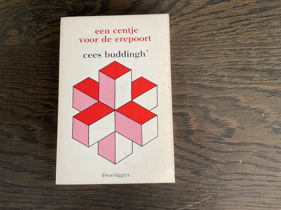 Boek 'Een centje voor de erepoort' met geometrisch roze, rode en witte opdruk.
