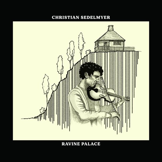 Christian Sedelmyer - Ravine Palace (CD)