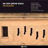 Lillo Quaratino - Se Non Piove Esco (CD)