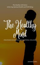 The Healthy Series 2 - The Healthy Mind: Strategies for Mental and Emotional Wellness
