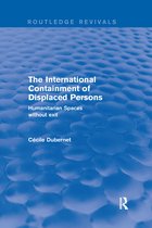 Routledge Revivals-The International Containment of Displaced Persons
