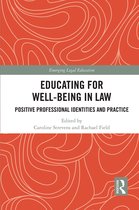 Emerging Legal Education- Educating for Well-Being in Law
