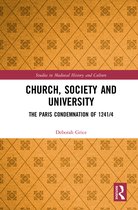 Studies in Medieval History and Culture- Church, Society and University